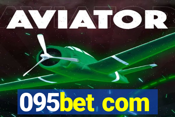 095bet com